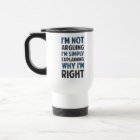 I'm not arguing, I'm simply explaining Lawyer mug